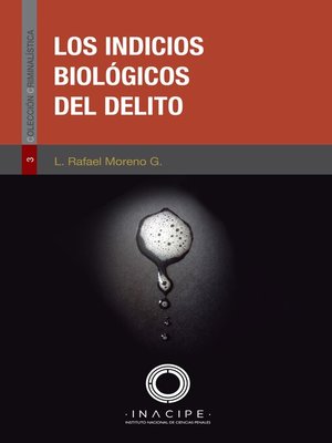 cover image of Los indicios biológicos del delito